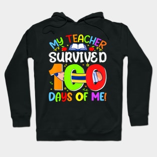 My Teacher Survived 100 Days Of Me 100 Days Of School Hoodie